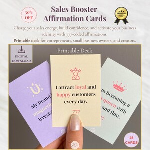 May include: A digital download of Sales Booster Affirmation Cards. The cards are in a printable deck format, with affirmations to build confidence and activate business identity. The cards have text that reads "I attract loyal and happy customers every day."