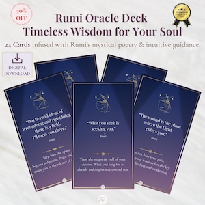 May include: A Rumi Oracle Deck featuring 24 cards with mystical poetry and intuitive guidance. The cards have a dark blue background with gold accents and quotes. The deck is a digital download.