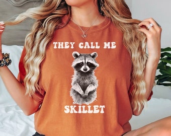 They Call Me Skillet Funny Raccoon Tee-Shirt, Raccoon Meme shirt, Raccoon Lover Tee, Funny Raccoon Tee, Retro Raccoon Shirt, Raccoon Gift