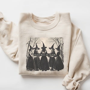 Vintage Girls Will Be Girls Witch Sweatshirt, Funny Witch Sweatshirt, Vintage Halloween Women Shirt, Witchy Vibes Sweatshirt