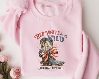 Red White & Wild American Girl Sweatshirt, Patriotic Cowgirl Crewneck, Western 4th of July Sweater, American Flag Independence Day Pullover