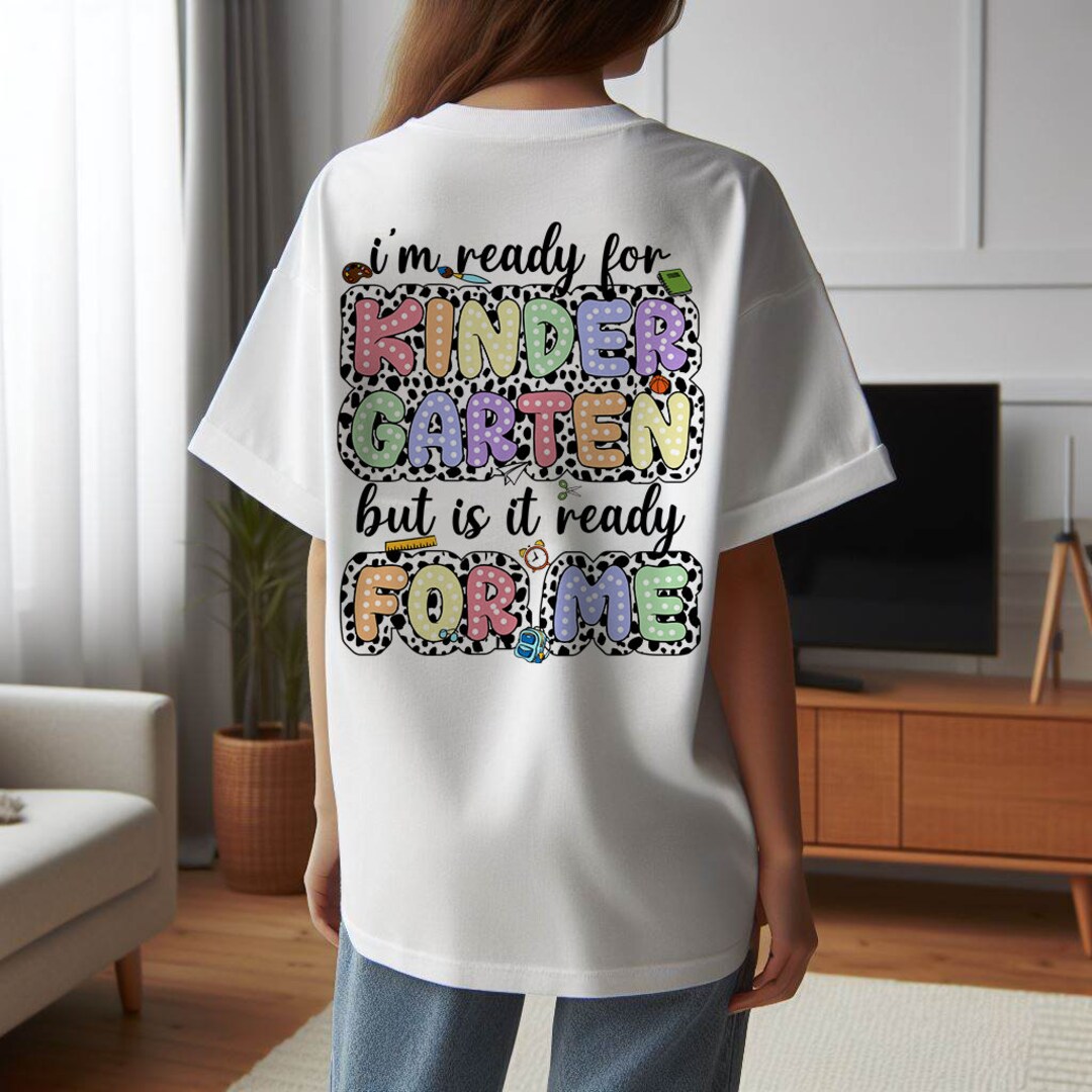 I'm Ready for Kindergarten but is It Ready for Me Png, Kindergarten Png ...