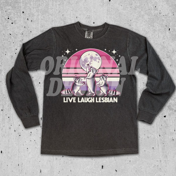 Live Laugh Lesbian Shirt Png, Funny Holly Racoon Png, Les Racoon , Funny LGBT, Lgbt Gift, Lesbian Ally, Pride Month Png, Pride Gift