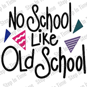 No School Like Old School Digitale Schnittdatei SVG für Cricut Silhouette Brother oder andere Schneidemaschinen