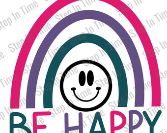 Be Happy Rainbow Smile Face Cut File – SVG for Cricut (Digital Download)