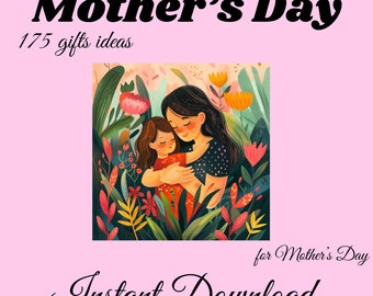 175 Gifts ideas for Mothers' Day