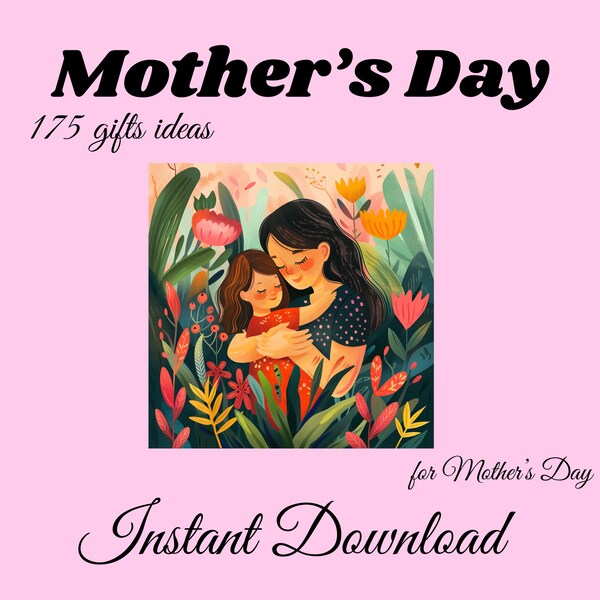 175 Gifts ideas for Mothers' Day