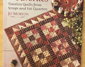 Jo’s Little Favorites Timeless Quilts from Scraps and Fat Quarters book by Jo Morton