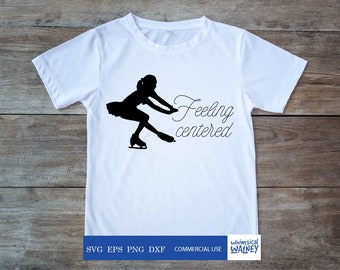 Feeling centered skater, sit spin, figure skater svg, ice skater, figure skating, figure skater gift, skating silhouette, patinaje, skating