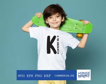 K is for kindergaten SVG, back to school SVG, kindergarten SVG, Silhouette cut file, school svg, svg for kids, teacher gift