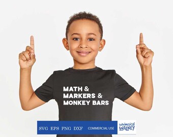 Math and markers and monkey bars SVG, back to school SVG, kindergarten SVG, first grade cut file, Silhouette cut file, funny svg