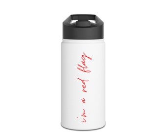 I'm a Red Flag' Stainless Steel Water Bottle for Personalized Refreshment