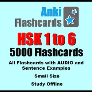 5000 Anki Flashcards - Study  HSK 1 to 6 Vocabulary with Sentences Examples