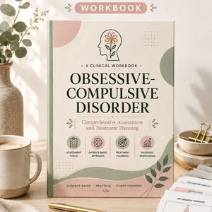 May include: A clinical workbook titled Obsessive-Compulsive Disorder with a soft pink and green cover featuring a line-art head with a flower, icons for assessment, evidence-based approach, treatment planning, and progress monitoring, plus 89 pages.