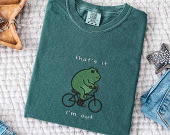 Embroidered That's It I'm Out T-shirt, Comfort Colors Unhinged Frog Top, Funny Cycling Tee, Road Bike Humor, Cute animal gift