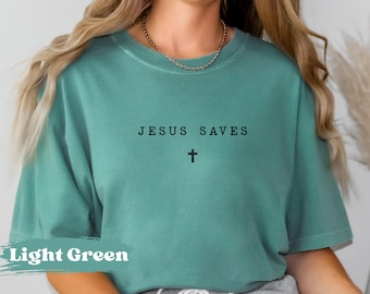 Jesus Saves Comfort Colors® T-shirt, Jesus Shirt, Christian Gift, Cute Christian Shirt , Trendy Christian Apparel, Minimalist T-shirt