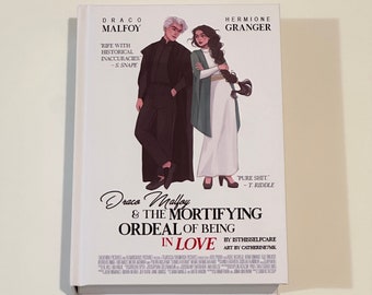 Draco Malfoy and the Mortifying Ordeal of Being In Love dmatmoobil dramione fanfiction hardcover