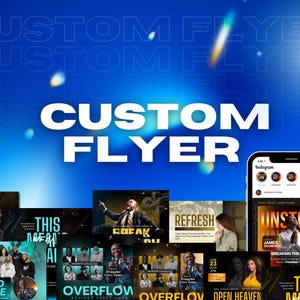 May include: A blue background with the words "CUSTOM FLYER" in white. The image showcases various flyer designs, including examples for Instagram, with text and images related to events and promotions.