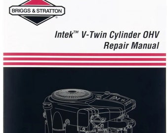 Workshop Manual for Briggs and Stratton Intek V-Twin Cylinder OHV 273521 Service Repair Manual