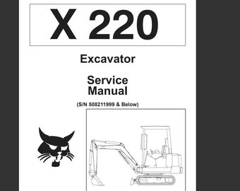 Bobcat X220 Excavator Service Repair Workshop Manual 508211999 mini pdf