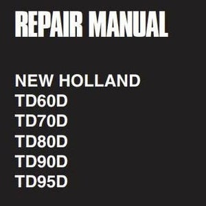 TD60D TD70D TD80D TD90D TD95D New Holland Tractors Service Repair Manual PDF Download