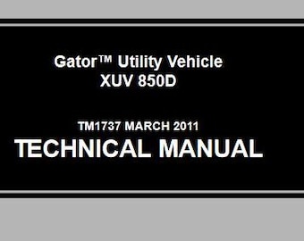 Repair for XUV850D John Deere Gator Utility Vehicle Technical Manual TM1737 PDF Download