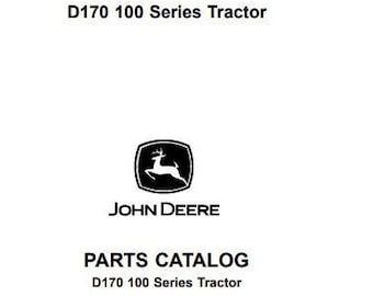 PARTS for D170 100 Series Tractors Parts Catalog Manual 100 Series PC10448 Pdf Download