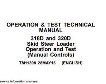 John Deere 318D 320D Skid Steer Loader Manual Controls Operation & Test TM11398