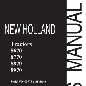New Holland 8670 8770 8870 8790 Tractors Operators and Maintenance Manual PDF Download