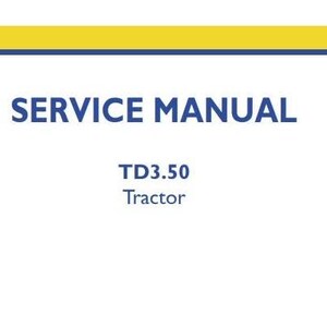 TD3.50 New Holland Tractors Service Repair Manual PDF Download