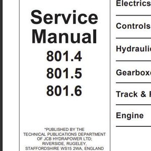 Può includere: Copertina del manuale di assistenza JCB Hydrpower in bianco e nero con il titolo "Service Manual" e i numeri di modello 801.4, 801.5 e 801.6. Il manuale include un indice con sezioni per Informazioni generali, Cura e sicurezza, Manutenzione di routine, Accessori, Carrozzeria e telaio, Elettricità, Comandi, Idraulica, Cambio, Carrozzeria e motore.