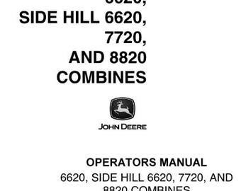 Operators - 6620, 6620 Sidehill 7720 8820 Combines John Deere Owners Users Operations Manual OMH111330 PDF Download