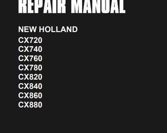 CX720 CX740 CX760 CX780 CX820 CX840 CX860 CX880 Combine Harvester New Holland Service Repair Manual PDF Download