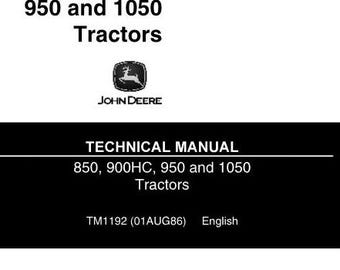 Repair for 850 900HC 950 1050 John Deere Tractors Repair Service Technical Manual TM1192 PDF Download