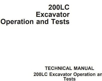 John Deere 200LC Excavator Operation & Test Service Repair Tech Manual - TM1663 PDF Download