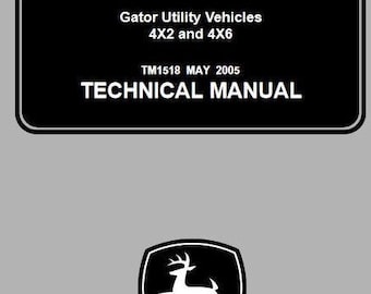 John Deere 4x2, 4x6 Gator Utility UTV Service Repair Technical Manual TM1518