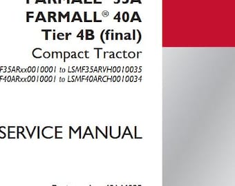 Case 35A, 40A Farmall Tier 4B Tractors Service Shop Repair Manual pdf Download