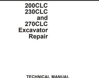 John Deere 200CLC 230CLC 270CLC Excavator Service Repair Technical Manual TM1931 PDF Download