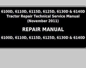 John Deere 6110D 6100D 6125D 6115D 6130D 6140D Tractors Repair SERVICE Technical MANUAL Pdf Download