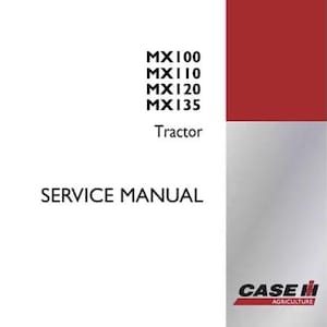May include: A white service manual with the text "SERVICE MANUAL" and "MX100, MX110, MX120, MX135 Tractor". The manual has a red and gray vertical stripe on the right side, with the Case IH Agriculture logo.