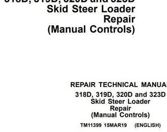 REPAIR 318D 319D 320D 323D Skid Steer Loader Technical Manual PDF