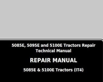 Repair for 5085E 5095E 5100E John Deere Tractor Repair Technical Manual TM128319