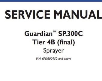 GUARDIAN SP.300C Tier 4B Sprayer New Holland Service Repair Manual PDF Download