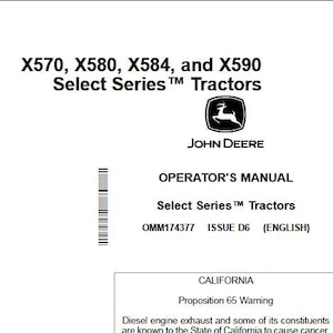 Könnte beinhalten: Eine Seite aus dem John Deere Operator's Manual für X570, X580, X584 und X590 Select Series Traktoren. Das Handbuch enthält eine Warnung bezüglich California Proposition 65 und Dieselmotoremissionen. Das John Deere Logo ist sichtbar.