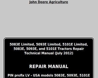Repair for 5083E 5093E 5101E John Deere Limited 5083E 5093E 5101E Tractor Manual