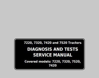 Diagnosis Test for 7220 7320 7420 7520 John Deere Tractors Manual TM2047 PDF Download