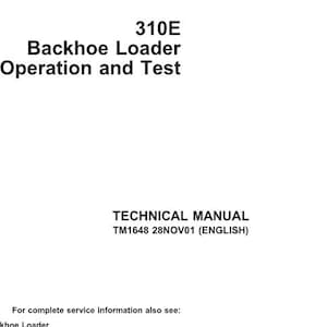 TM1648 - 310E Backhoe Loader Operation and Tests Technical Manual John Deere Manual PDF Instant Download