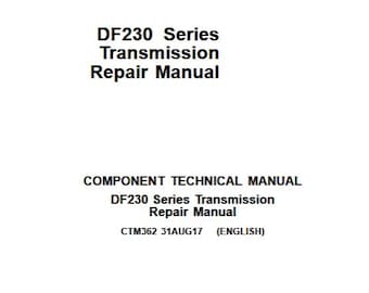 CTM362 DF230 Series Transmission G-Series Graders Repair Technical John Deere Manual PDF Download