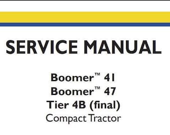 New Holland 41, 47 Tier 4B Boomers Tractors Service Repair Manual PDF Download