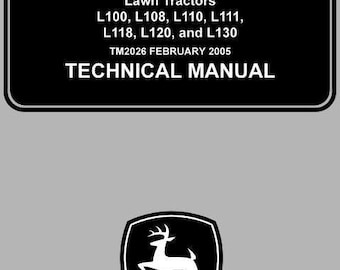 John Deere L100 L108 L110 L111 L118 L120 L130 Tractors Repair Manual TM2026 PDF Download